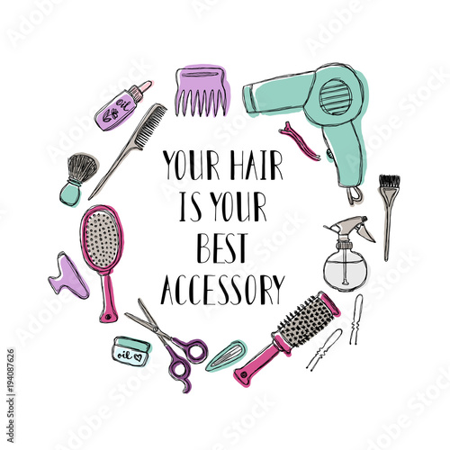 Accessories for the hairdresser s. Motivational quote Your hair is your best accessory.