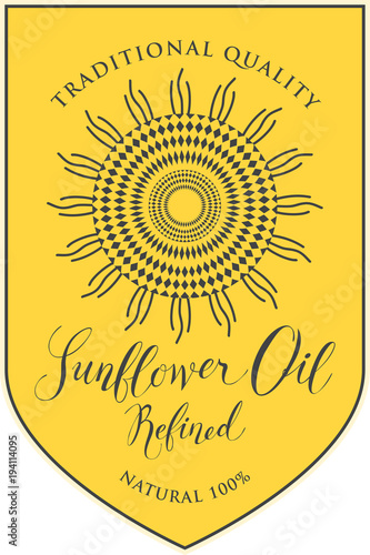 Vector label for refined sunflower oil with schematic drawing of sunflower and handwritten inscription on yellow background