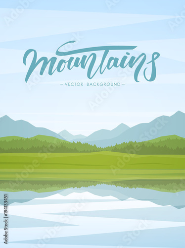 Vector illustration: Vertical Mountain Lake landscape with reflection and handwritten lettering
