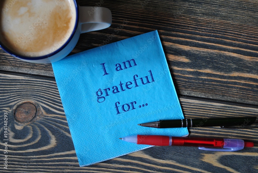I am grateful for...