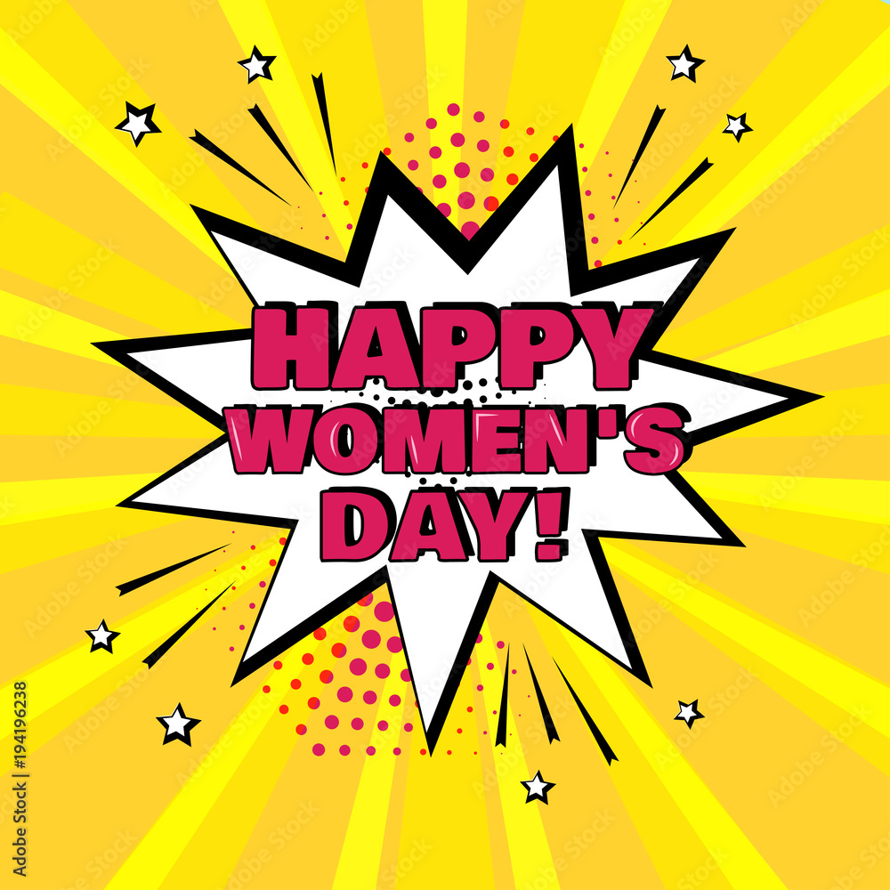Fototapeta premium White comic bubble with Happy Women's Day word on yellow background. Comic sound effects in pop art style. Vector illustration