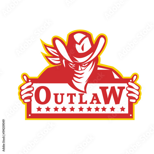 Retro style illustration of an outlaw or bandit with bandana covering his face holding a sign with text Outlaw on isolated background.