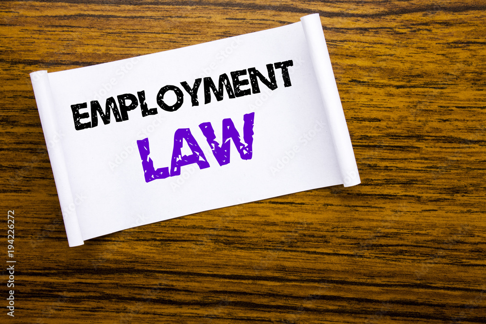 Word, writing Employment Law. Business concept for Employee Legal Justice written on sticky note paper on the wooden wood structure visible background. Word, writing Employment Law. Business concept for Employee Legal Justice written on sticky note paper on the wooden wood structure visible background.