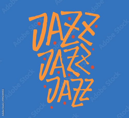Jazz. Brush pen lettering. Vector ink inscription. Calligraphy modern style. Music poster. Perfect for music events, jazz concerts
