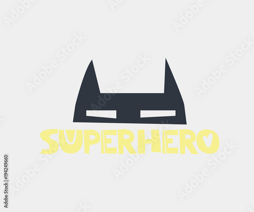 Superhero. Hand drawn style typography poster with inspirational quote. Greeting card, print art or home decoration in Scandinavian style. Scandinavian design.