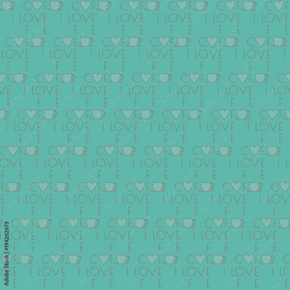 seamless pattern of cross lettering «I love» «coffee» with silhouettes of cups and hearts on a turquoise background seamless pattern of cross lettering «I love» «coffee» with silhouettes of cups and hearts on a turquoise background