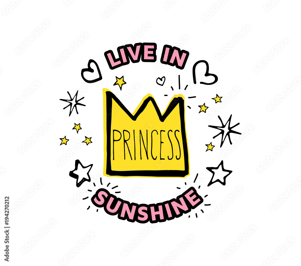 Princess. Live in sunshine. Vector cartoon sketch illustration b