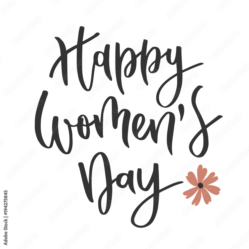 Womens day hand written inscription Womens day hand written inscription