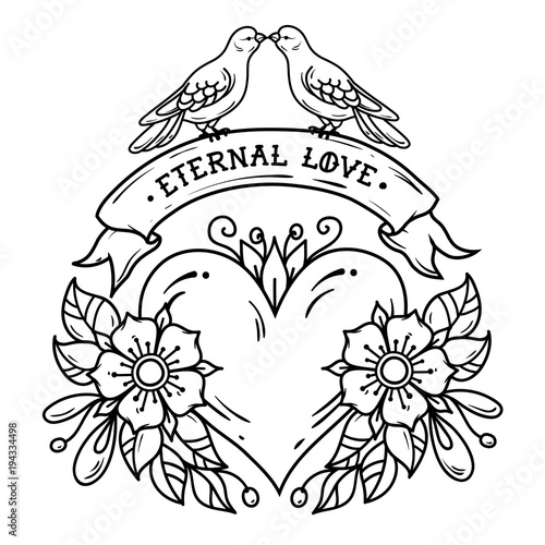 Tattoo heart with roses, leaves, ribbon and doves. Lettering Eternal Love on ribbon. Two doves sit on ribbon and kiss.