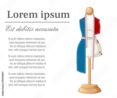 Female tailors dummy work in progress non-sewn clothing tool for handicrafts sewing pin and measuring tape vector illustration with place for your text isolated on white background