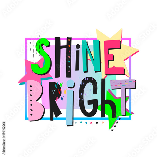 Shine bright Princess shirt print quote lettering