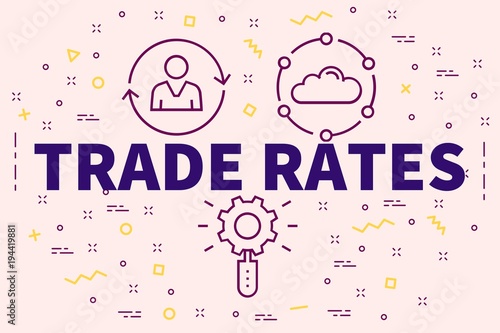 Conceptual business illustration with the words trade rates photo