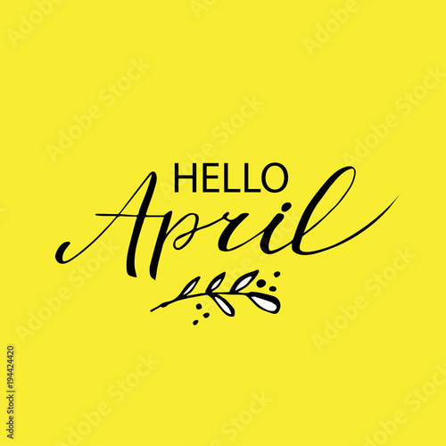 Hello april postcard, lettering, modern brush calligraphy. White background