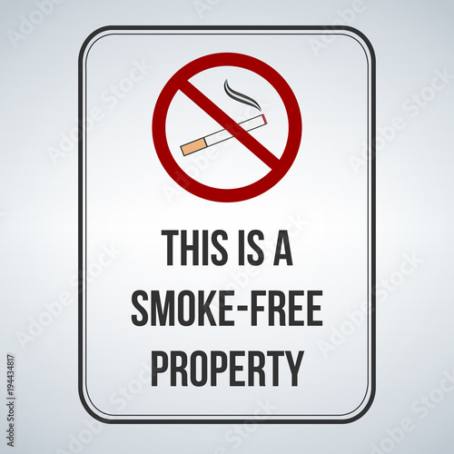 No smoking sign. This is a smoke free property. Vector illustration isolated on white background.
