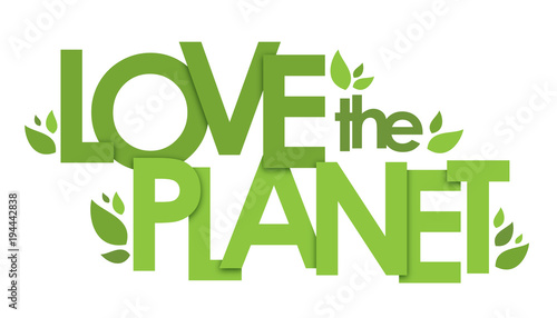 LOVE THE PLANET typography poster 