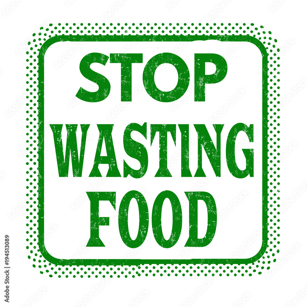 Fototapeta premium Stop wasting food grunge rubber stamp