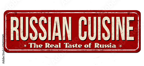 Russian cuisine vintage rusty metal sign