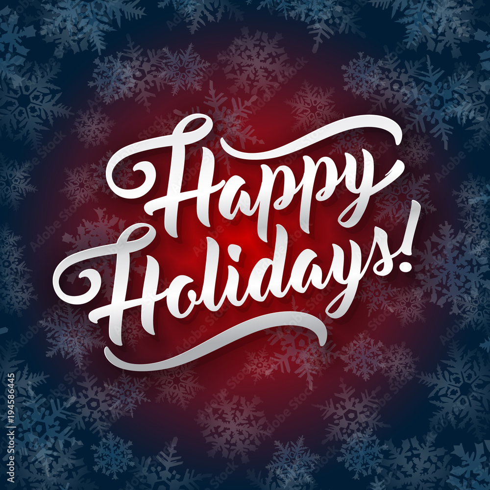 Happy Holidays. Holiday greeting beautiful lettering text vector illustration