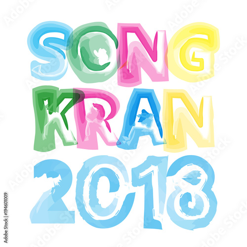 Songkran festival letter watercolor 2018 vector art design for Songkran Thailand.