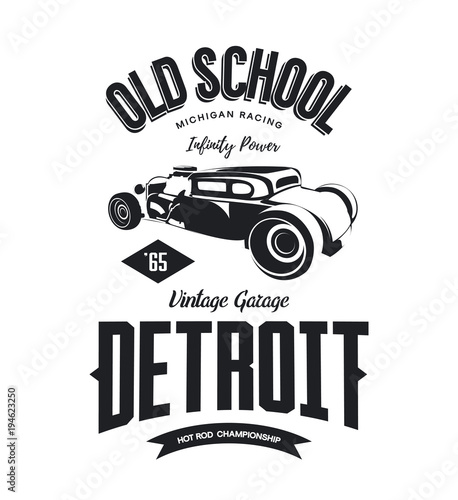 Vintage hot rod vehicle vector logo isolated on white background. 
Premium quality old sport car logotype t-shirt emblem illustration. Detroit, Michigan street wear superior retro tee print design.