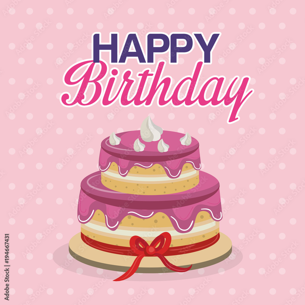 happy birthday card with sweet cake vector illustration design happy birthday card with sweet cake vector illustration design