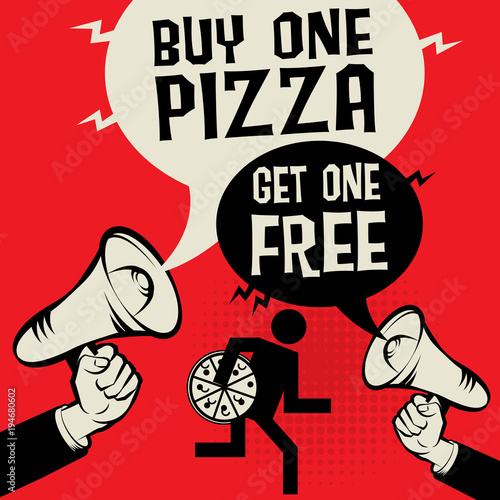Buy One Pizza - Get One Free