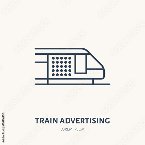 Train advertising flat line icon. Outdoor marketing sign. Thin linear logo for transit ads.