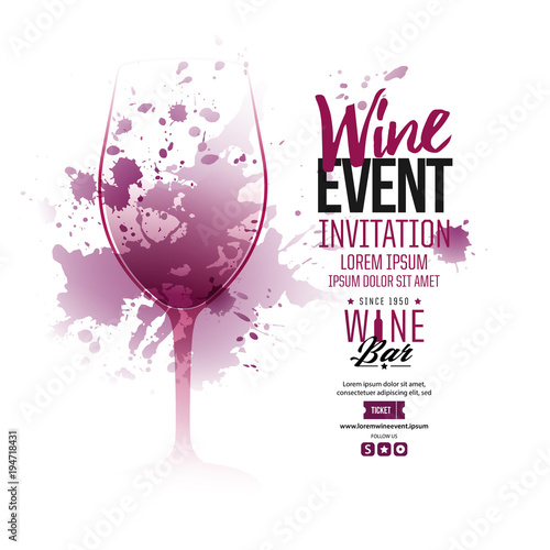 Illustration of wine glass with scattered wine stains. Text composition for invitations creativity and wine event announcement.