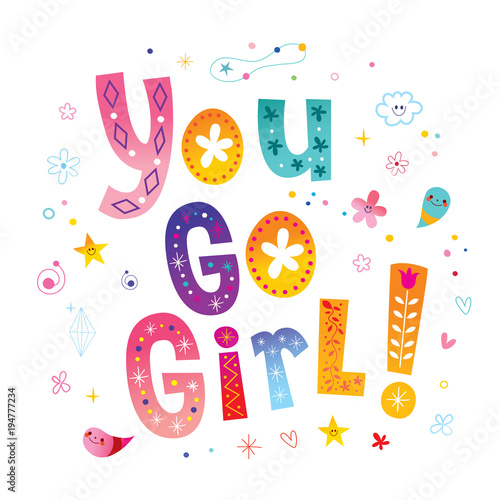 You go girl - motivational lettering design
