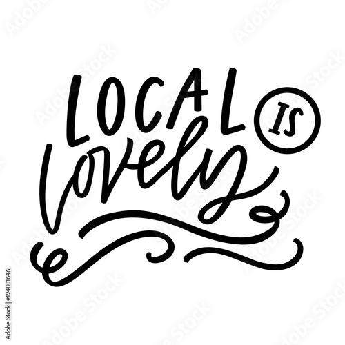 Local is lovely