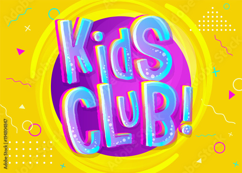 Kids Club Vector Banner in Cartoon Style. Bright Illustration for Children's Playroom Decoration. Funny Sign for Kids Game Room. Yellow Background for Birthday Party, Classroom, Playground.