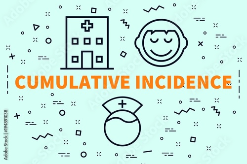 Conceptual business illustration with the words cumulative incidence