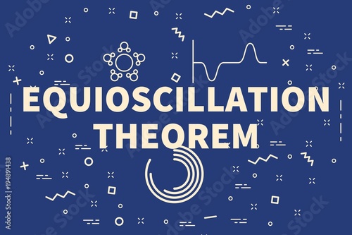 Conceptual business illustration with the words equioscillation theorem