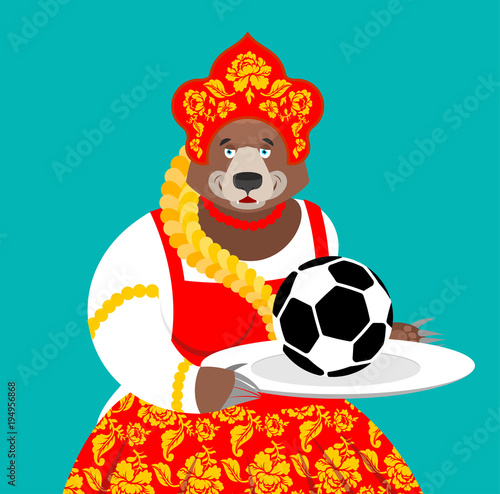 Russian bear and soccer ball. Welcome. Football Championship in Russia. Beast in national costume. ethnic Historical hat Kokoshnik with Khokhloma painting. folk Dress. Humorous vector illustration