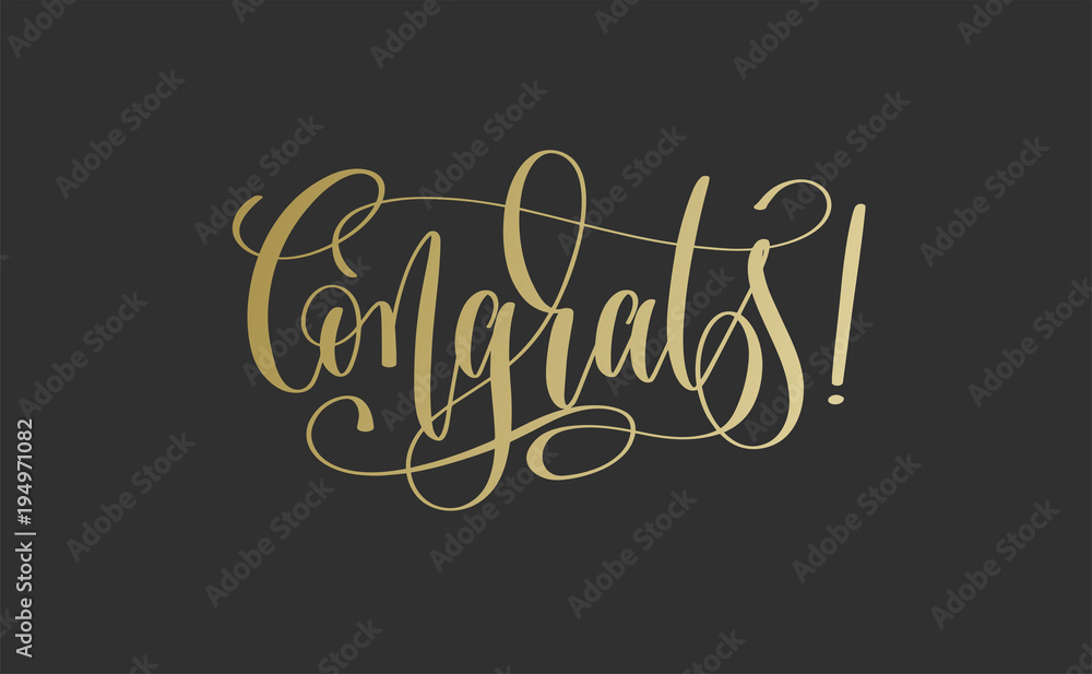 Congrats - golden hand lettering inscription text Congrats - golden hand lettering inscription text