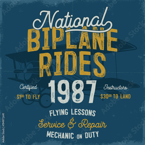 Vintage hand drawn tee graphic design. National Biplane Rides quote. Flying Lessons, Service Repair sign. Mechanic on Duty. Typography retro colors airplane. Stock vector illustration, background
