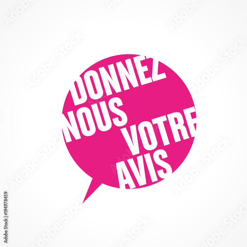 donnez nous votre avis
