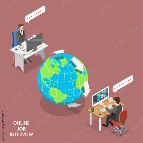 Online job interview flat isometric vector concept. HR manager, located on the other part of the Earth, is interviewing a candidate through video call .
