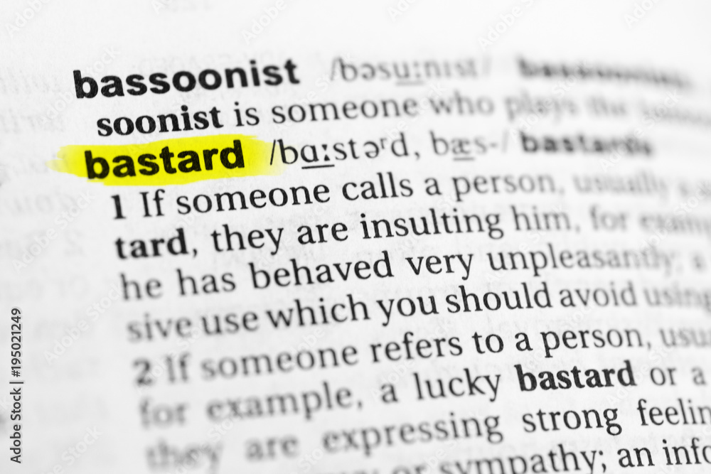 Highlighted English Word Bastard And Its Definition In The Dictionary Stock Photo Adobe Stock Highlighted English Word Bastard And Its Definition In The Dictionary Stock Photo Adobe Stock