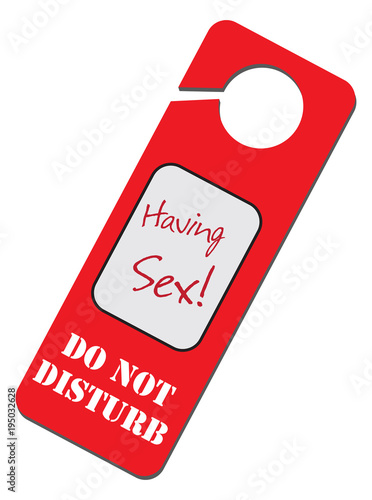 Do Not Disturb - Having Sex