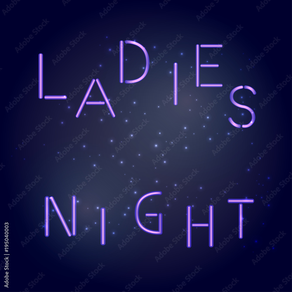Vector illustration of starry night sky background and Ladies night glowing violet text