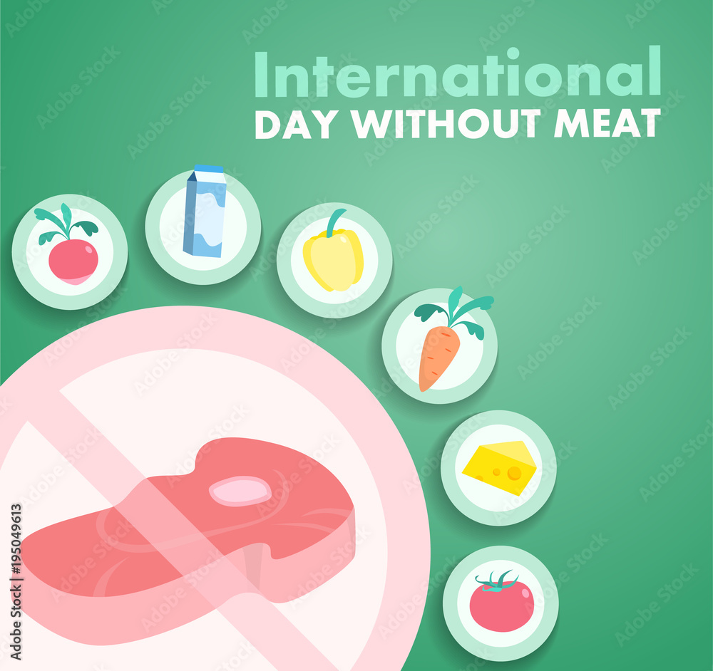 Fototapeta premium Day without meat.