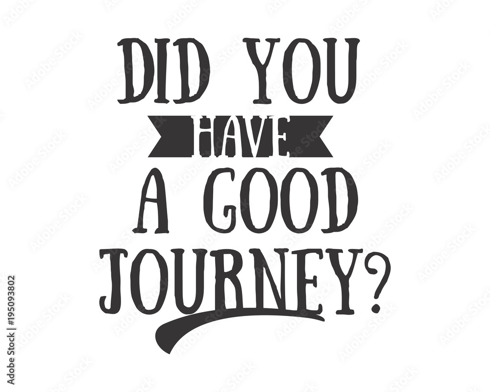 did you have a journey script typography typographic creative writing text image 1