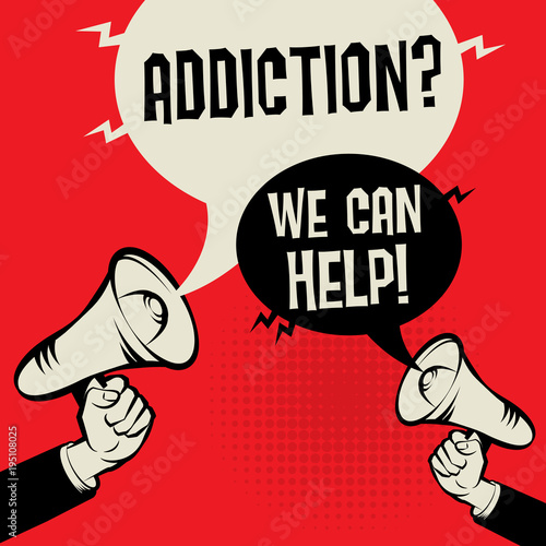 Addiction? We Can Help!