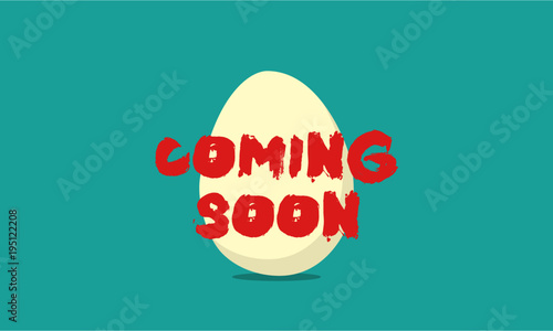 Coming Soon! brush lettering over egg. egg vector. Coming soon concept for bloggers and social media.