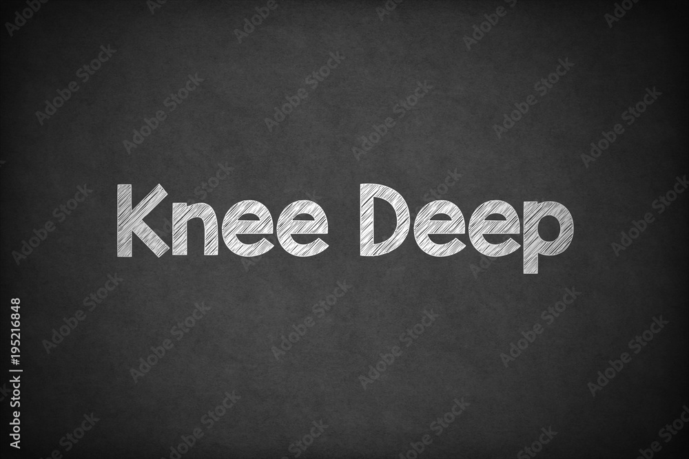 Obraz premium Knee Deep on Textured Blackboard.