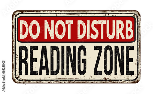 Do not disturb  reading zone vintage rusty metal sign