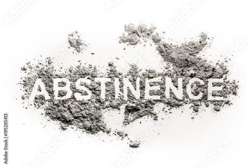 Papier peint Abstinence word written in ash, sand or dust