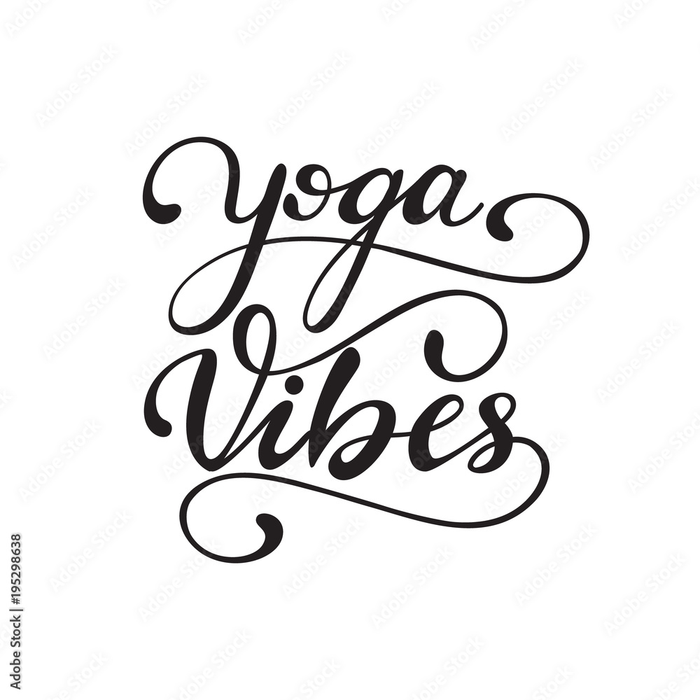 Vector illustration with lettering Yoga vibes. Vector illustration with lettering Yoga vibes.