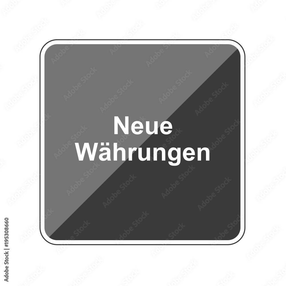 Neue Währungen - Reflektierender App Button Neue Währungen - Reflektierender App Button